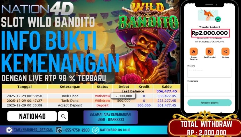 NATION4D -SLOT WILD BANDITO RP.2,000,000 LUNAS!
